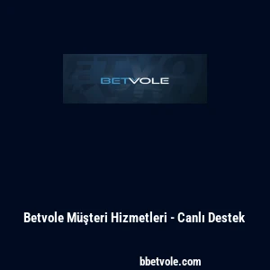 Betvole Müşteri Hizmetleri - Canlı Destek