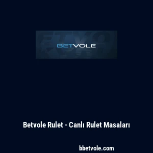 Betvole Rulet - Canlı Rulet Masaları